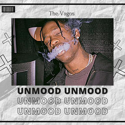 Unmood #Gangsta